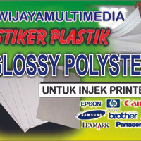 JUAL STIKER PLASTIK GLOSSY POLYSTER UNTUK PRINT DI PRINTER INJEK