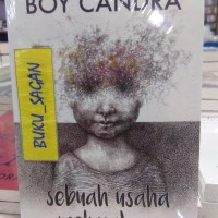 BUKU NOVEL SEBUAH USAHA MELUPAKAN - BOY CANDRA ah