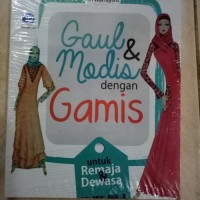 ORIGINAL. GAUL MODIS DENGAN GAMIS UNTUK REMAJA DEWASA BUKU FASHION