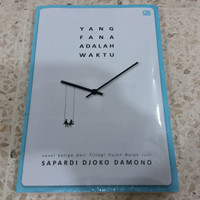 Novel Yang Fana Adalah Waktu (Hujan Bulan Juni #3) - Sapardi Djoko P.