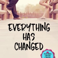 Novel wattpad Everything Has Changed. oleh Gita Kumala. Baru dan Ori.