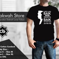 Kaos/Baju Dakwah Laki Laki Baik Hanya Untuk Wanita Baik
