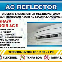 AC Reflector -Akrilik AC - AC Shield - Talang AC - Penahan Angin AC