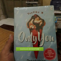 NOVEL ONLY YOU <br/>PENULIS : YUSTIKA M <br/>BOOKPAPER