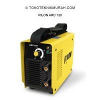 Mesin Las Rilon Trafo Inverter ARC120 / ARC 120 Paling Laris