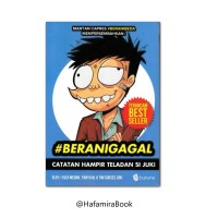 Komik Berani Gagal Catatan Hampir Teladan Si Juki