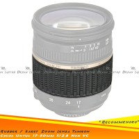 Sparepart Rubber Karet Zoom Body Lensa Tamron 17-50mm F2.8 CSK148