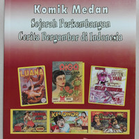 Buku Komik Medan : Sejarah Perkembangan Cerita Bergambar di Indonesia