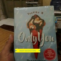 NOVEL ONLY YOU BY YUSTIKA M Limited