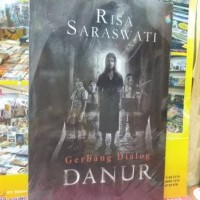 NOVEL novel gerbang dialog DANUR/risa saraswati/ 250hal.
