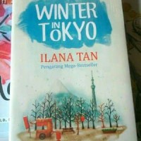 NOVEL WINTER IN TOKYO BY ILANA TAN Murah