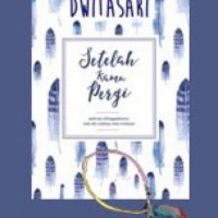 Dasar Umum Novel) Sesudah Kamu Pergi - Dwitasari