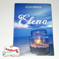Novel - ELENA - Ellya Ningsih (Edisi TTD Penulis)