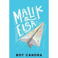 Malik dan Elsa - Novel Terbaru Boy Candra