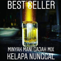 Minyak manigajah mix kelapa nunggal *pelet*