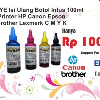 Tinta DYE Isi Ulang Botol Infus 100ml Printer HP Canon Epson Brother
