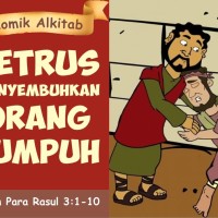 Komik Alkitab : Petrus Menyembuhkan Orang Lumpuh