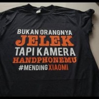 BUKAN ORANGNYA JELEK XIAOMI KAOS DISTRO KATUN COMBED 30S