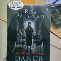 BUKU NOVEL Buku Novel Danur ( Gerbang Dialog Danur ) - Risa Saraswati