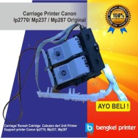 Carriage Unit Printer Canon Pixma iP2770 Mp237 Mp287 Murah