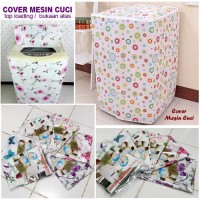 Cover Mesin Cuci Tipe A / Bukaan Atas 1 Tabung Anti Air & Debu