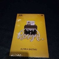 Buku Novel Indonesia Resign! - Almira Bastari