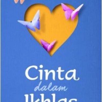 Buku Novel Cinta Dalam Ikhlas - Kang Abay