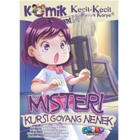 Komik KKPK : Misteri Kursi Goyang Nenek