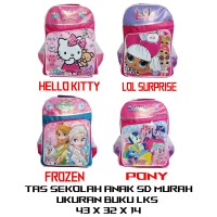 Tas Ransel Sekolah Anak SD LAPIS Murah 43 x 32 x 14 LOL PONY HK FROZEN