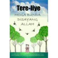 Moga Bunda Disayang Allah Tere Liye