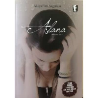 ALANA oleh Mulya Fitri Anggriani