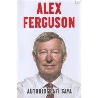Alex Ferguson - Autobiografi Saya (Sc)