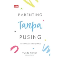 Parenting Tanpa Pusing