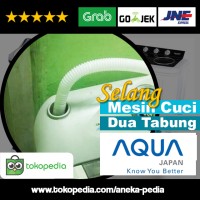 Selang Inlet Masukan Masuk Air Mesin Cuci Dua 2 Tabung AQUA JAPAN