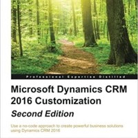 Microsoft Dynamics CRM 2016 Customization (BUKU CETAK)