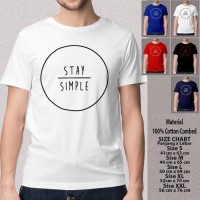 Kaos Pria Baju Tumblr SN-LSTMBR083 STAY SIMPLE Style Pria