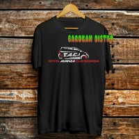 kaos baju tshirt T.A.C.I - TOYOTA AVANZA CLUB INDONESIA high quality