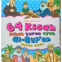 64 Kisah Sebab Turun Ayat Al-Qur'an
