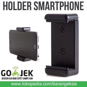 Clamp Smartphone Universal Untuk Tongsis Tokopedia
