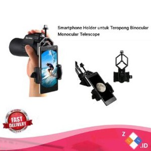 Smartphone Holder Adapter Teropong Untuk Teropong Binocular Monocular Telescope Tokopedia