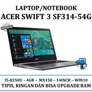 Notebook Laptop Acer Swift 3 Sf314 54g I7 8550 8gb 1tb Mx150 2gb Tokopedia