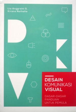 Sebutkan Hasil Dari Desain Komunikasi Visual | jual buku desain komunikasi visual tokobukudesain Sebutkan Hasil Dari Desain Komunikasi Visual | jual buku desain komunikasi visual tokobukudesain