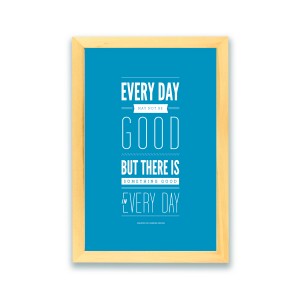 ... Do All Things With Kindness A 34 Putih . Source · Jual POSTER QUOTES. Source · Frame Motivasi Every Day May Not Be Good A 30 Daftar Update Source .