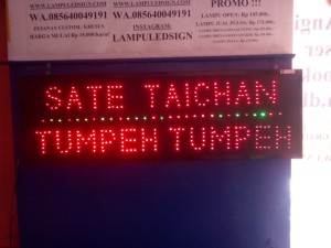 Tulisan Lampu Led Sign SATE TAICHAN TUMPEH TUMPEH - LIKE RUNNING TEXT