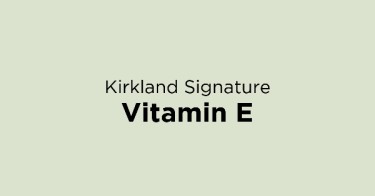 Jual Kirkland Signature Vitamin E dengan Harga Terbaik dan Terlengkap