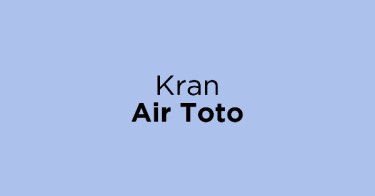 Jual Kran Air Toto dengan Harga Terbaik dan Terlengkap