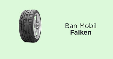 Jual Ban Mobil Falken dengan Harga Terbaik dan Terlengkap