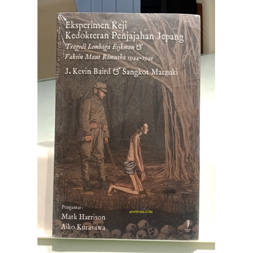 Foto Produk EKSPERIMEN KEJI KEDOKTERAN PENJAJAHAN JEPANG dari Anelinda Buku Koleksi