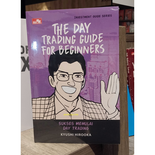 Foto Produk THE DAY TRADING GUIDE FOR BEGINNERS - INVESTMENT GUIDE SERIES dari Anelinda Buku Koleksi