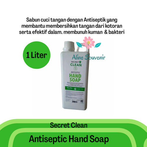 Foto Produk SECRET CLEAN HAND SOAP ANTISEPTIC | SABUN CUCI TANGAN 1LT dari Aline Souvenir